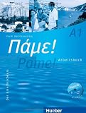 Pame! A1. Arbeitsbuch mit integrierter Audio-CD: Der Griechischkurs