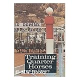 Training Quarter Horses