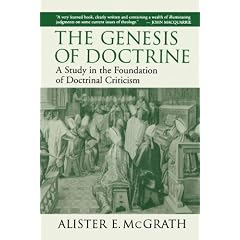 The Genesis of Doctrine: A Study in the Foundation of Doctrinal Criticism