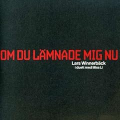 Om du L�mnade Mig Nu
