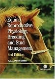 Equine Reproductive Physiology, Breeding and Stud Management (Cabi Publishing) (Cabi Publishing)