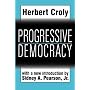 Progressive Democracy (Classics in Social Science)