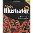 Adobe Illustrator CS4 pour PC et Mac (French Edition)