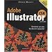 Adobe Illustrator CS4 pour PC et Mac : Devenez un pro du dessin vectoriel