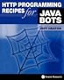 HTTP Programming Recipes for Java Bots