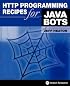 HTTP Programming Recipes for Java Bots