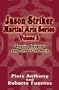 Jason Striker Martial Arts Series Volume 3: Amazon Slaughter and Curse of the Ninja