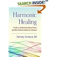 Harmonic Healing: A Guide to Facilitated Oscillatory Release and Other Rhythmic Myofascial Techniques by  Zachary Comeaux