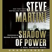 Shadow of Power: A Paul Madriani Novel | [Steve Martini]