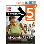 5 Steps to a 5 AP Calculus AB - BC, Second Edition (5 Steps to a 5 on the Ap Calculus Ab Exam)
