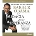 La Audacia de la Esperanza: Reflexiones Sobre Como Restaurar El Sueno Americano (Spanish Edition)
