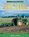 John Deere New Generation and Generation II Tractors: History, Models, Variations & Specifications 1960s-1970s (Tractor Legacy Series)