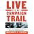 Live from the Campaign Trail: The Greatest Presidential Campaign Speeches of the Twentieth Century and How They Shaped Modern America