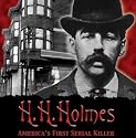 H.H. Holmes: America's First Serial Killer
