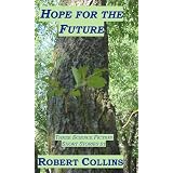 Hope For The Future: Three Science Fiction Stories