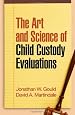 The Art and Science of Child Custody Evaluations