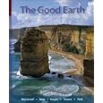 The Good Earth: Introduction to Earth Science by David A McConnell, David Steer, Katherine Owens, and Catherine Knight