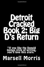 Detroit Cracked Book 2: Big D's Return (Volume 2)