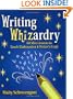 Writing Whizardry: 60 Mini-Lessons to Teach Elaboration and Writer's Craft