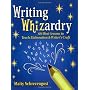 Writing Whizardry: 60 Mini-Lessons to Teach Elabor&hellip by Maity Schrecengost