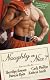 Naughty or Nice?: Santa, Baby/Love Bytes/Naughty Under the Mistletoe/a Christmas Charade