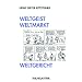 Weltgeist, Weltmarkt, Weltgericht