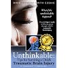 Unthinkable: Tips for Surviving a Child's Traumatic Brain Injury