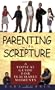 Parenting With Scripture: A Topical Guide for Teachable Moments