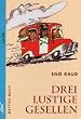 Drei lustige Gesellen: Drittes Buch
