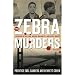 The Zebra Murders: A Season of Killing, Racial Madness, and Civil Rights