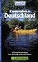 Kanuwandern in Deutschland. Kanutouren: 30 Touren f�r Einsteiger von Schleswig-Holstein bis Bayern
