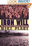Iron Will: The Triathlete's Ultimate...