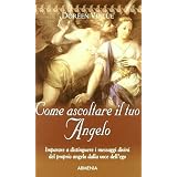 Come ascoltare il tuo angelodi Doreen Virtue