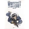 Whiteout, Tome 2 : Fusion