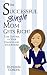 The Successful Single Mom Gets Rich!