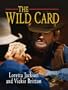The Wild Card: A Luck of the Draw Western (Thorndike Clean Reads)
