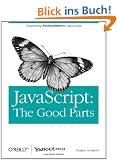 JavaScript: The Good Parts: Working with the Shallow Grain of JavaScript