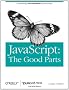 JavaScript: The Good Parts: Working with the Shallow Grain of JavaScript