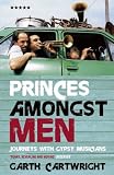 Princes Amongst Men: Journeys With Gypsy Musicians (Five Star Paperback S.)