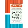 Turning The Tables: The Insider's Guide To Eating &hellip by Steven A Shaw