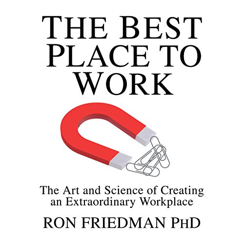 Download The Best Place to Work: The Art and Science of Creating an Extraordinary Workplace Download The Best Place to Work: The Art and Science of Creating an Extraordinary Workplace