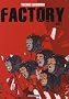 Factory, Tome 1 :