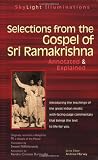 Selections from the Gospel of Sri Ramakrishna: Annotated & Explained (SkyLight Illuminations)