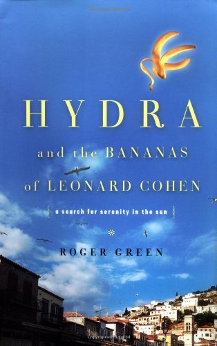 Hydra and the Bananas of Leonard Cohen
