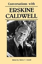 Conversations with Erskine Caldwell (Literary Conversations Series)