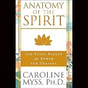 Anatomy of the Spirit | [Caroline Myss]