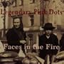 Faces  in the Fire