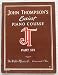 John Thompson's Easiest Piano Course Part Six
