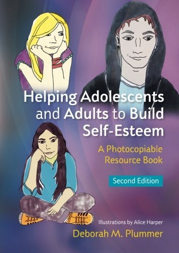 Helping Adolescents and Adults to Build Self-Esteem: A Photocopiable Resource Book by Plummer, Deborah (2014) Paperback