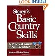 Storey's Basic Country Skills: A Practical Guide to Self-Reliance by John Storey and Martha Storey